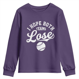 Baseball Meme Youth Sweatshirt Retro I Just Hope Both Teams Lost Funny Sayings TS10 Purple Print Your Wear