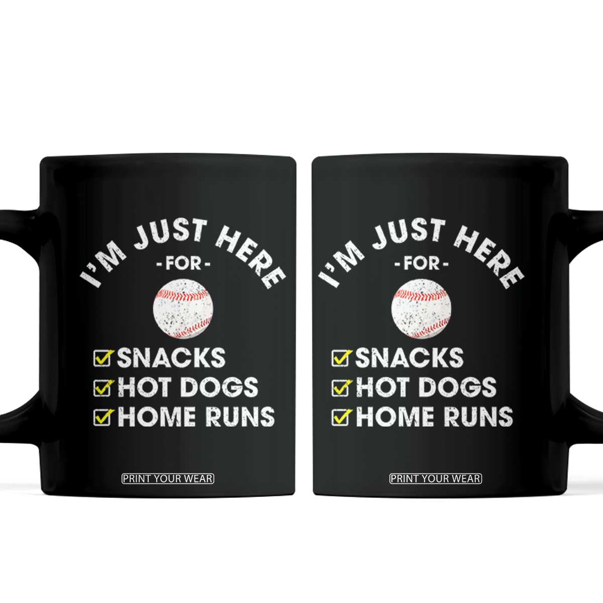 Funny Baseball Food Fans Coffee Mug Im Just Here for The Snacks Hot Dog TS10 Black Print Your Wear