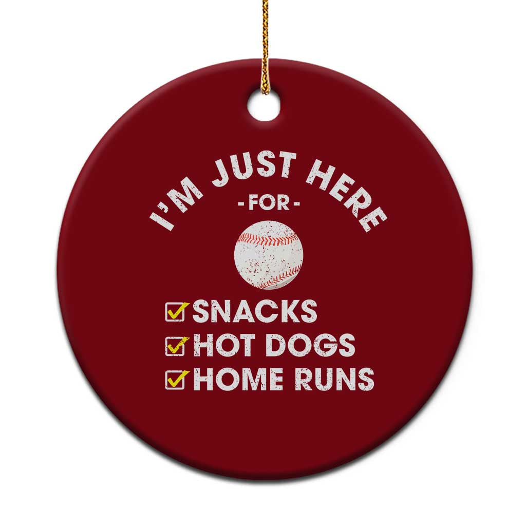 Funny Baseball Food Fans Ceramic Ornament Im Just Here for The Snacks Hot Dog TS10 1pc Red Print Your Wear