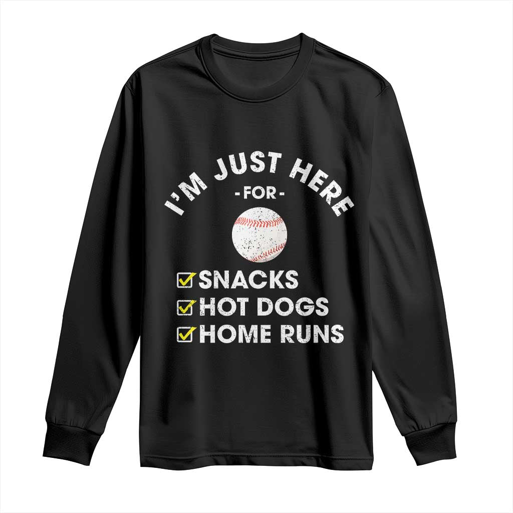 Funny Baseball Food Fans Long Sleeve Shirt Im Just Here for The Snacks Hot Dog TS10 Black Print Your Wear