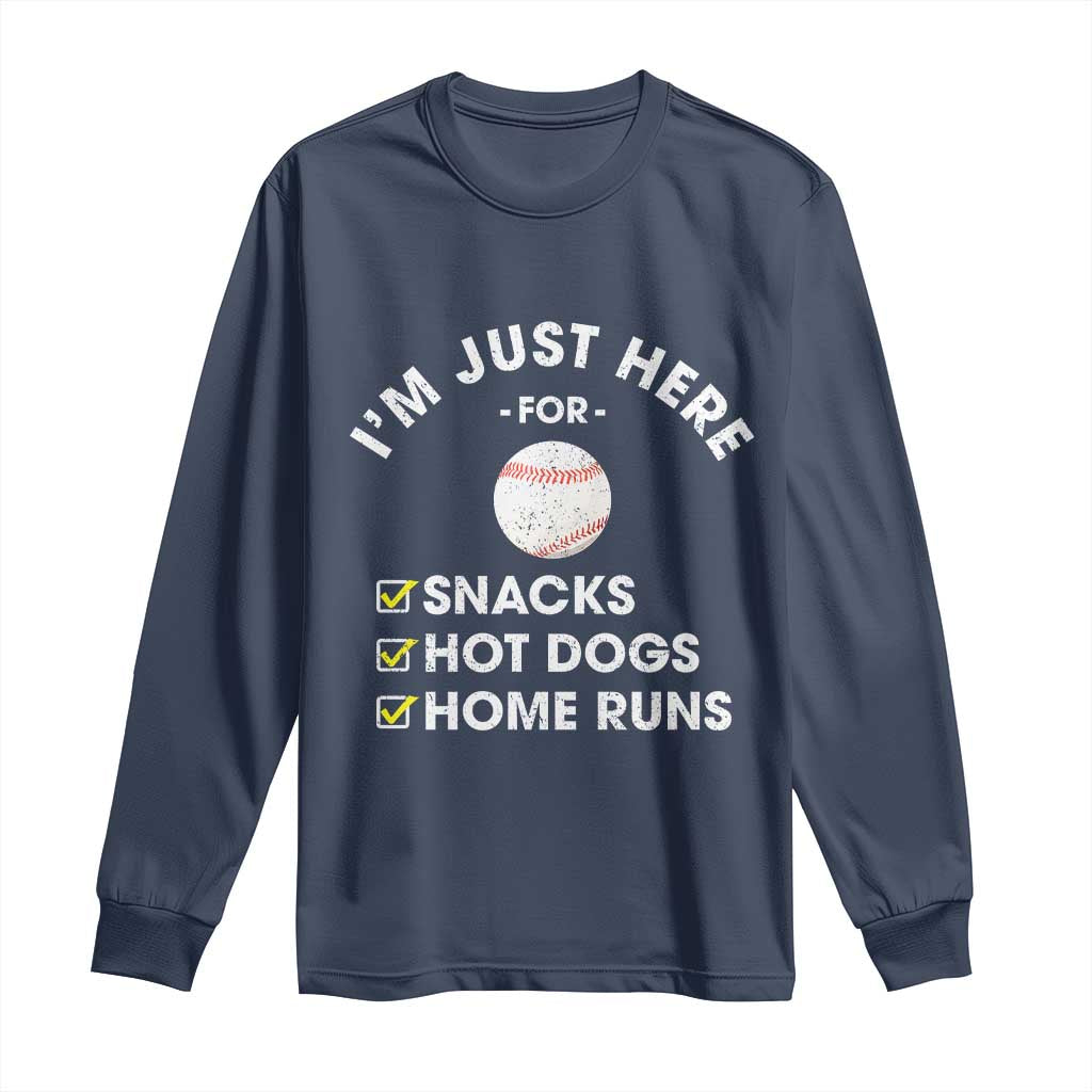 Funny Baseball Food Fans Long Sleeve Shirt Im Just Here for The Snacks Hot Dog TS10 Navy Print Your Wear
