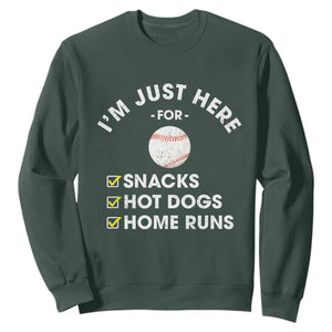 Funny Baseball Food Fans Sweatshirt Im Just Here for The Snacks Hot Dog TS10 Dark Forest Green Print Your Wear