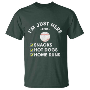 Funny Baseball Food Fans T Shirt Im Just Here for The Snacks Hot Dog TS10 Dark Forest Green Print Your Wear