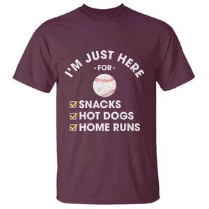 Funny Baseball Food Fans T Shirt Im Just Here for The Snacks Hot Dog TS10 Maroon Print Your Wear
