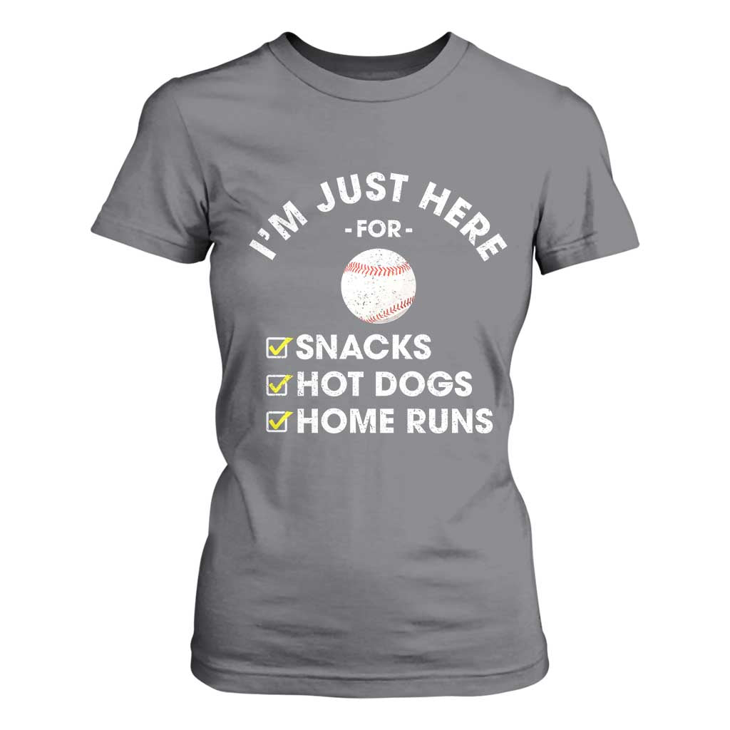 Funny Baseball Food Fans T Shirt For Women Im Just Here for The Snacks Hot Dog TS10 Charcoal Print Your Wear