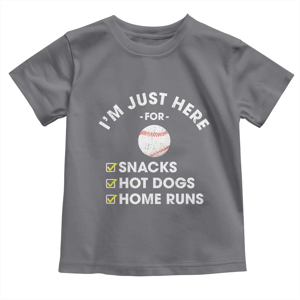 Funny Baseball Food Fans Toddler T Shirt Im Just Here for The Snacks Hot Dog TS10 Charcoal Print Your Wear