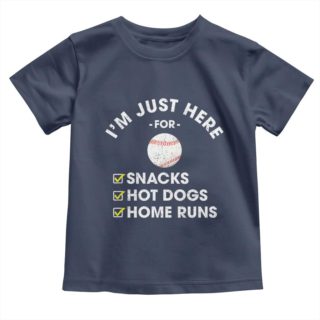 Funny Baseball Food Fans Toddler T Shirt Im Just Here for The Snacks Hot Dog TS10 Navy Print Your Wear