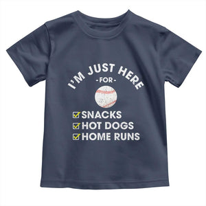 Funny Baseball Food Fans Toddler T Shirt Im Just Here for The Snacks Hot Dog TS10 Navy Print Your Wear