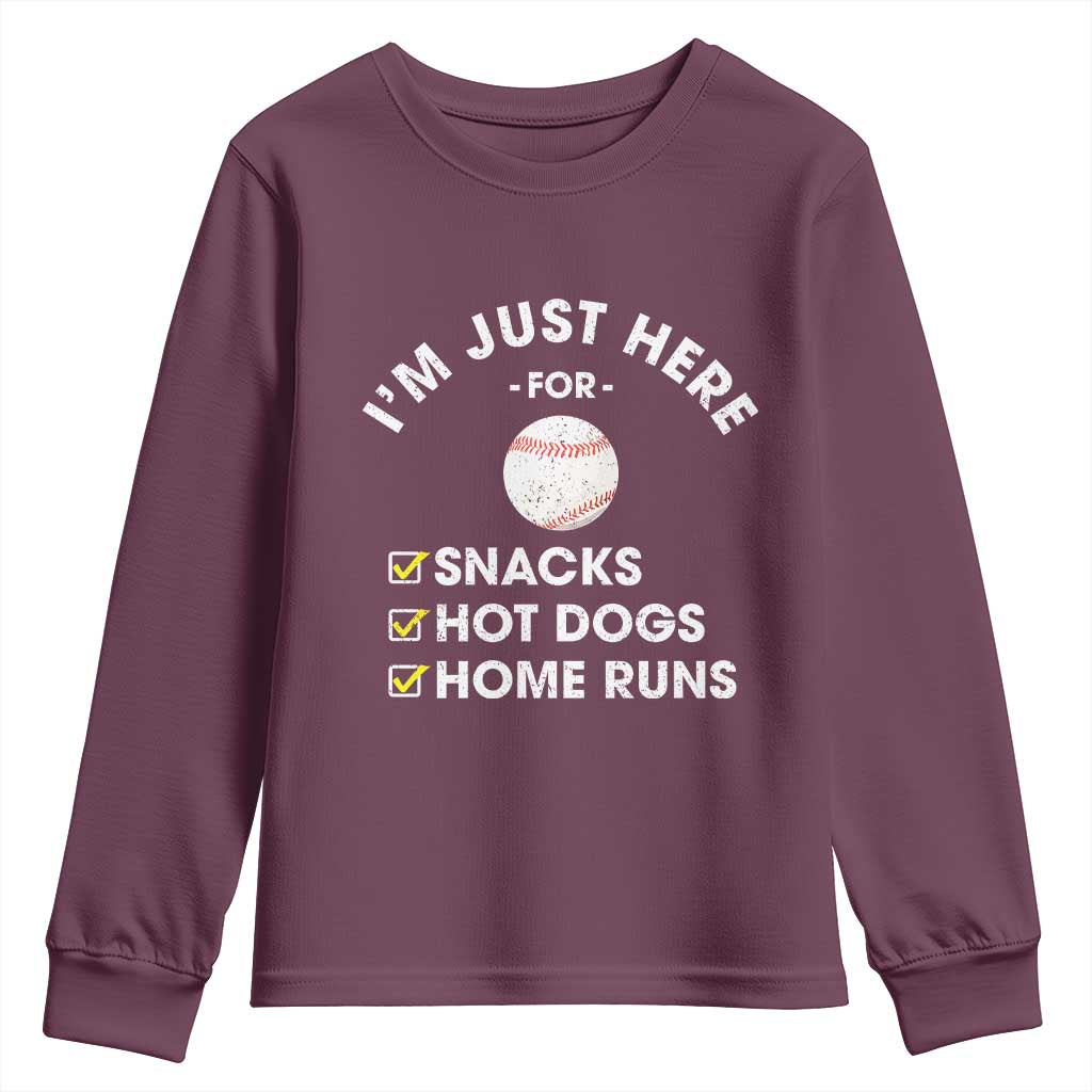 Funny Baseball Food Fans Youth Sweatshirt Im Just Here for The Snacks Hot Dog TS10 Maroon Print Your Wear