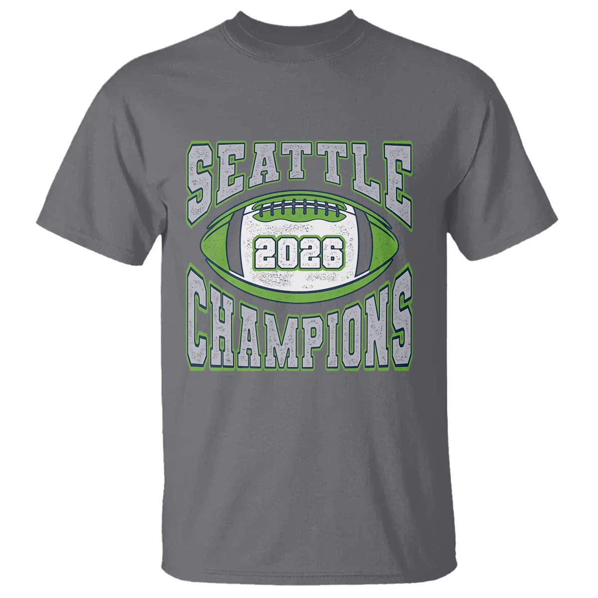 2026 Champion Seattle T Shirt Football Lovers TS10 Charcoal Print Your Wear