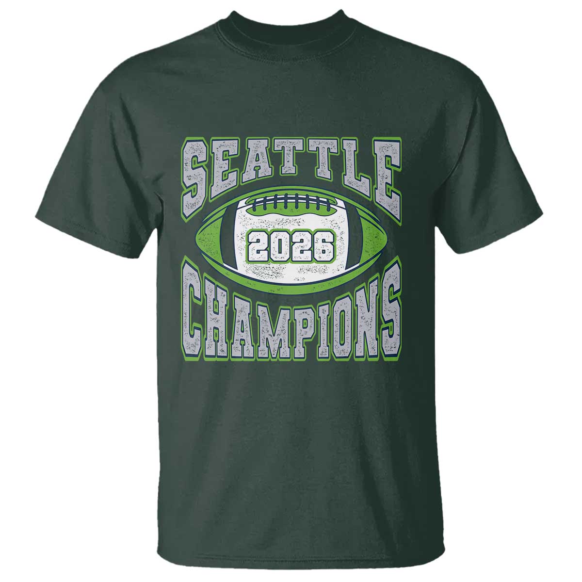 2026 Champion Seattle T Shirt Football Lovers TS10 Dark Forest Green Print Your Wear