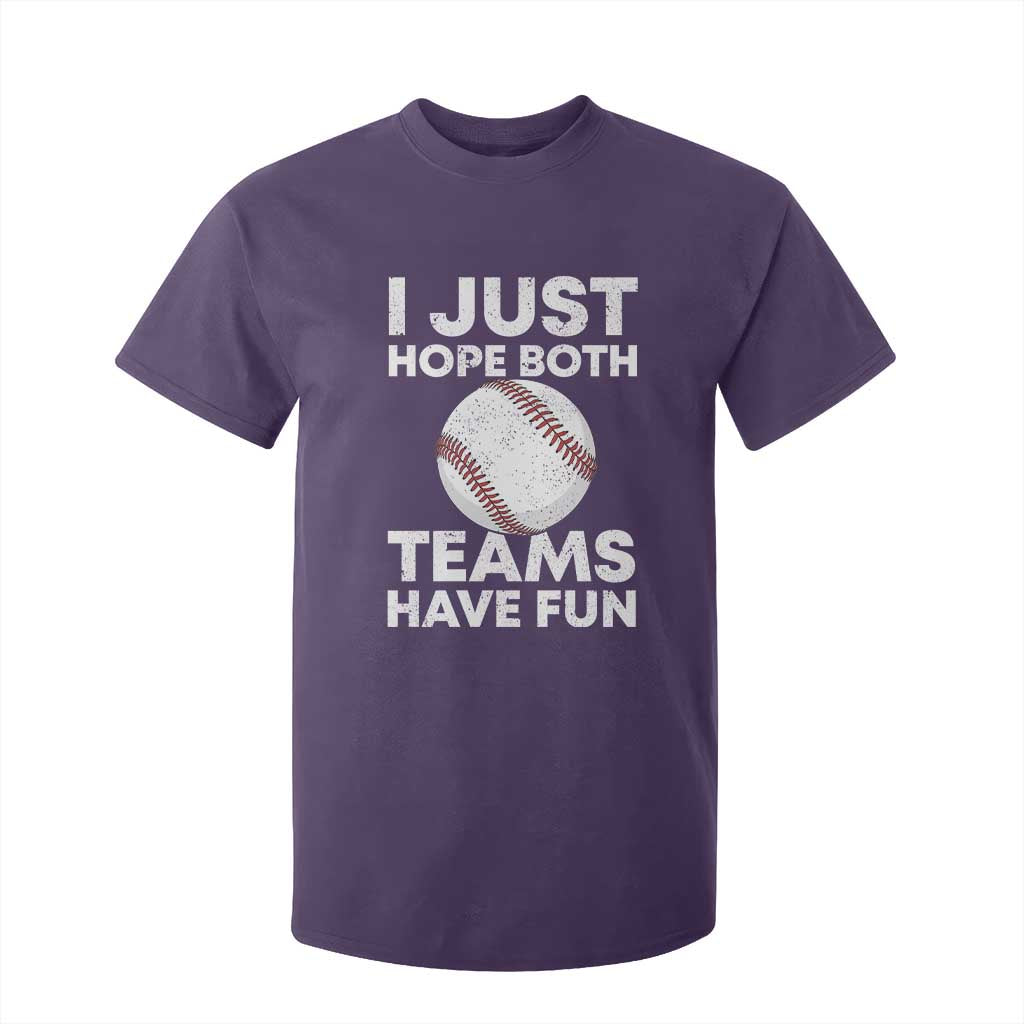 Funny Baseball T Shirt For Kid I Just Hope Both Teams Have Fun TS10 Purple Print Your Wear