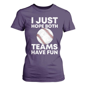 Funny Baseball T Shirt For Women I Just Hope Both Teams Have Fun TS10 Purple Print Your Wear