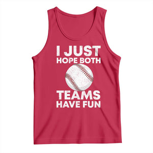 Funny Baseball Tank Top I Just Hope Both Teams Have Fun TS10 Red Print Your Wear