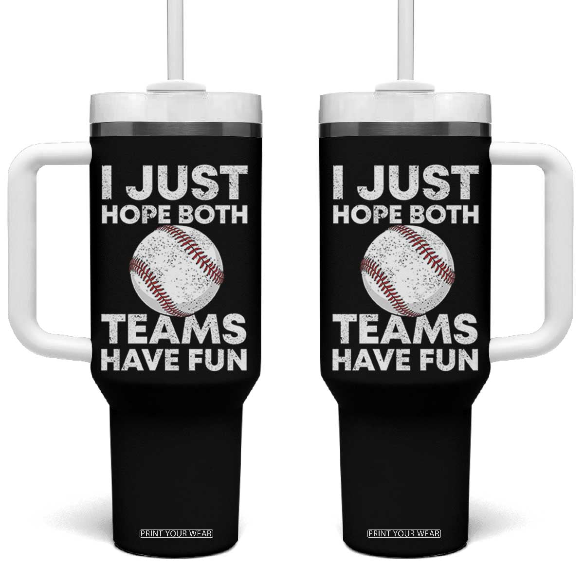 Funny Baseball Tumbler With Handle I Just Hope Both Teams Have Fun TS10 One Size: 40 oz Black Print Your Wear