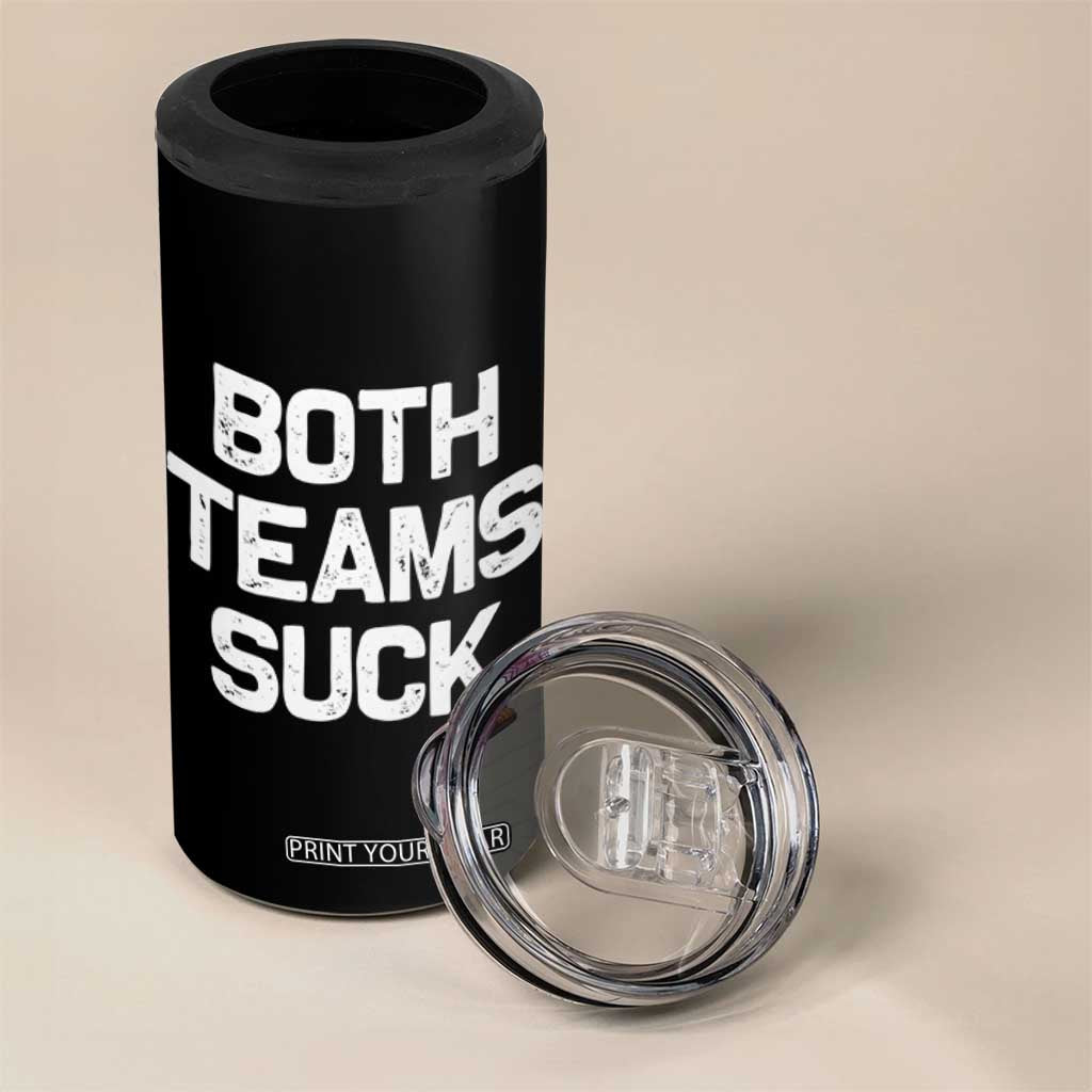 Both Team Sucks 4 in 1 Can Cooler Tumbler Funny Game Day Sports Meme TS10 Print Your Wear
