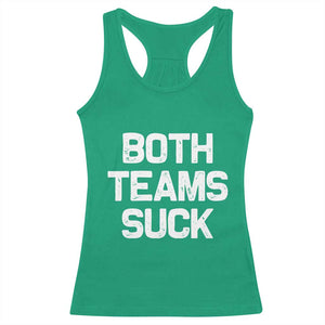 Both Team Sucks Racerback Tank Top Funny Game Day Sports Meme TS10 Irish Green Print Your Wear