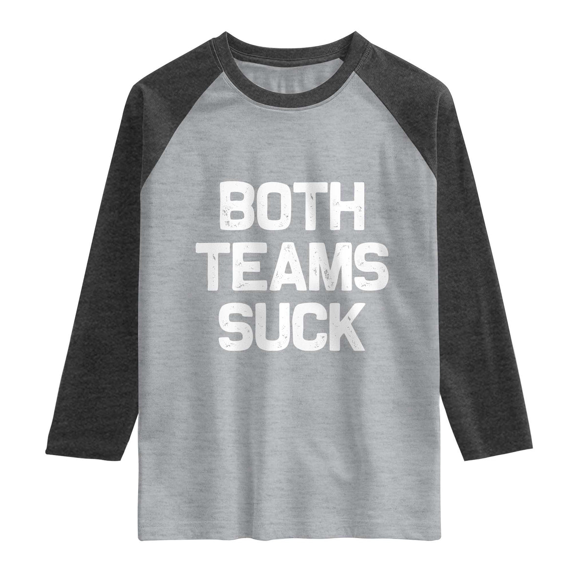 Both Team Sucks Raglan Shirt Funny Game Day Sports Meme TS10 Heather Gray Heather Charcoal Print Your Wear
