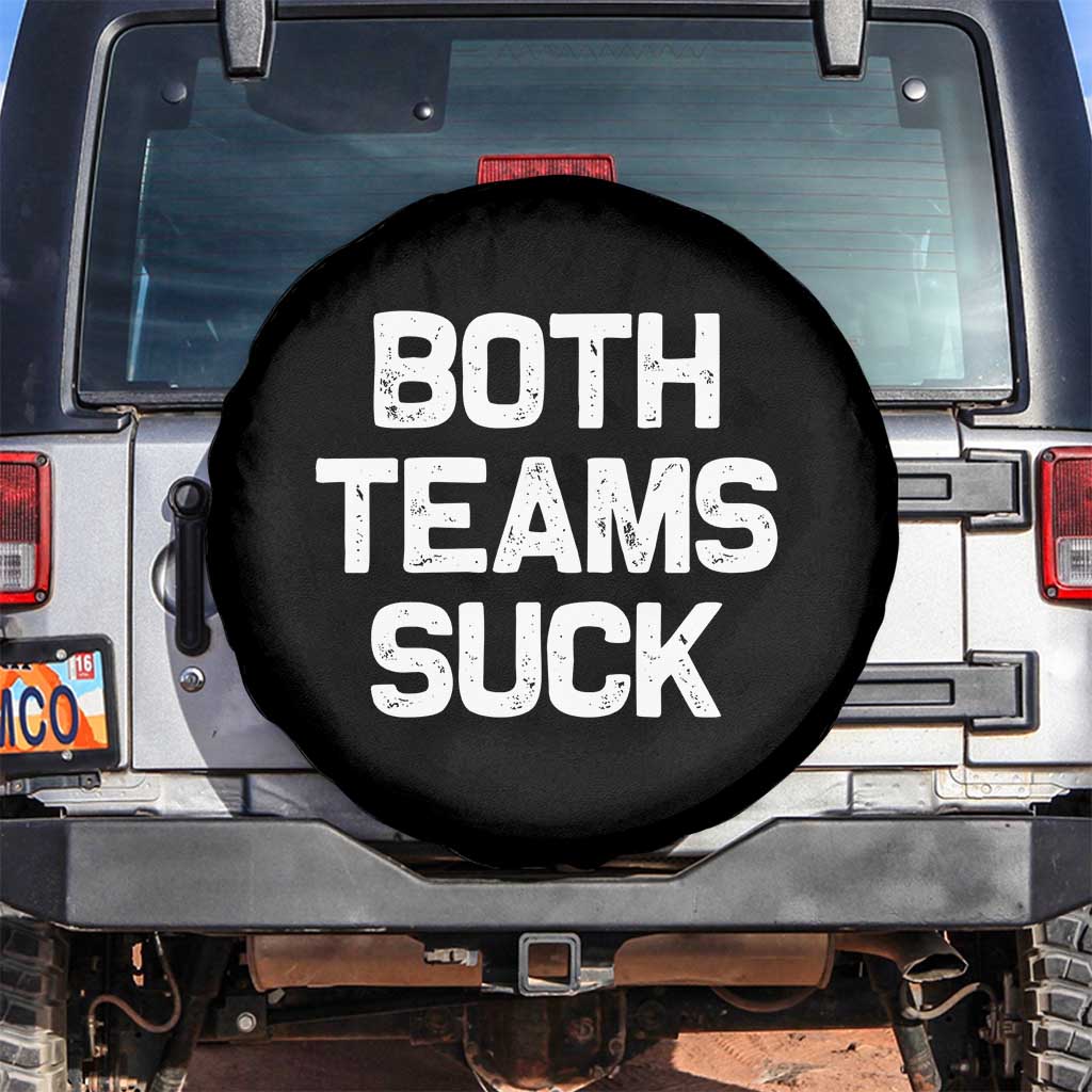Both Team Sucks Spare Tire Cover Funny Game Day Sports Meme TS10 No hole Black Print Your Wear