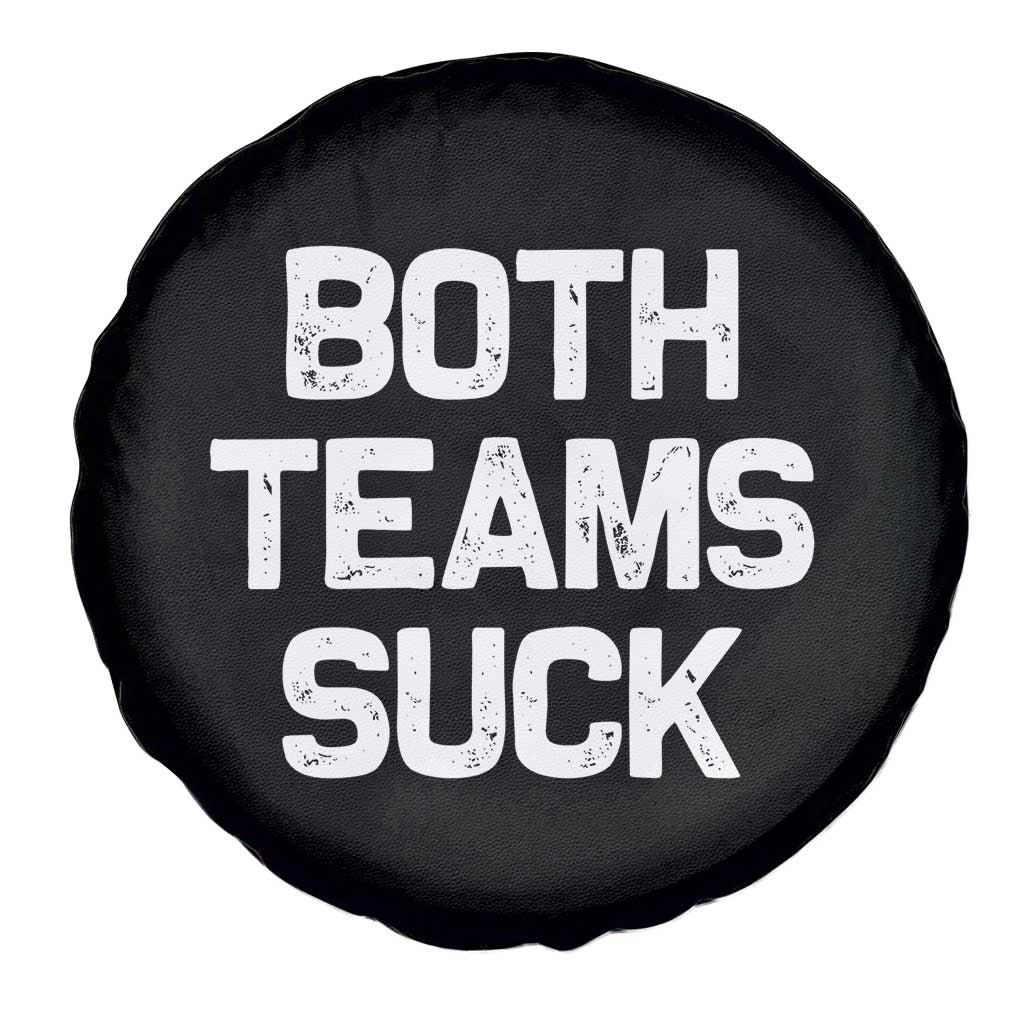 Both Team Sucks Spare Tire Cover Funny Game Day Sports Meme TS10 Print Your Wear