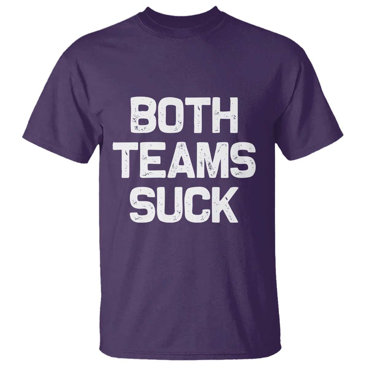Both Team Sucks T Shirt Funny Game Day Sports Meme TS10 Purple Print Your Wear