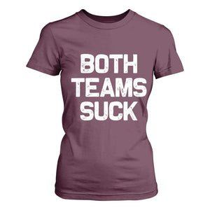 Both Team Sucks T Shirt For Women Funny Game Day Sports Meme TS10 Maroon Print Your Wear