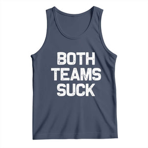 Both Team Sucks Tank Top Funny Game Day Sports Meme TS10 Navy Print Your Wear