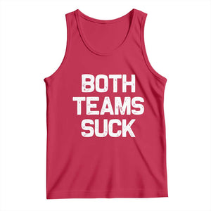 Both Team Sucks Tank Top Funny Game Day Sports Meme TS10 Red Print Your Wear