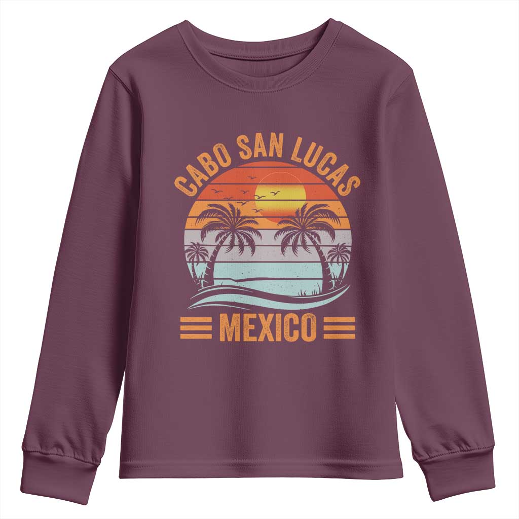 Cabo San Lucas Mexico Youth Sweatshirt Beach Summer Vacation Family Trip Retro 70s TS10 Maroon Print Your Wear