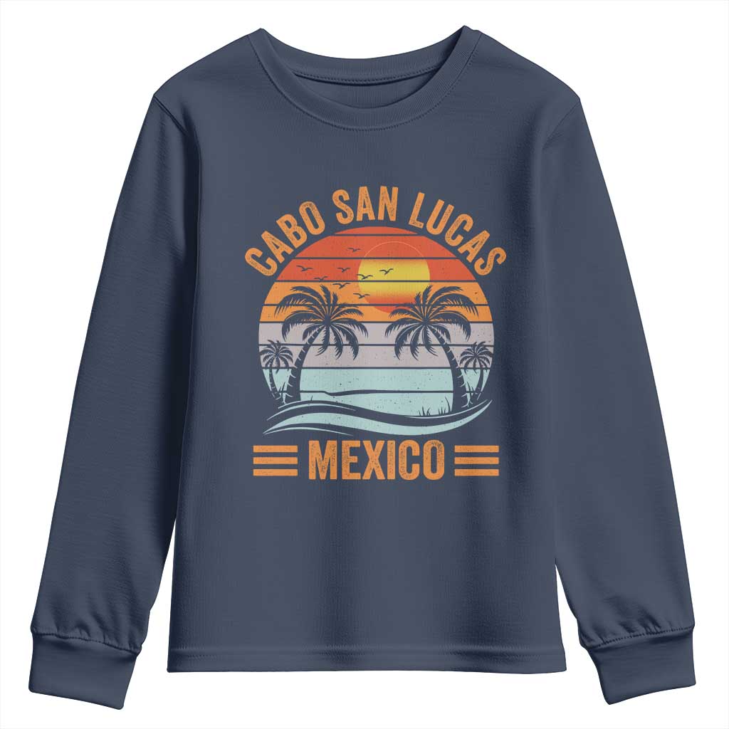 Cabo San Lucas Mexico Youth Sweatshirt Beach Summer Vacation Family Trip Retro 70s TS10 Navy Print Your Wear