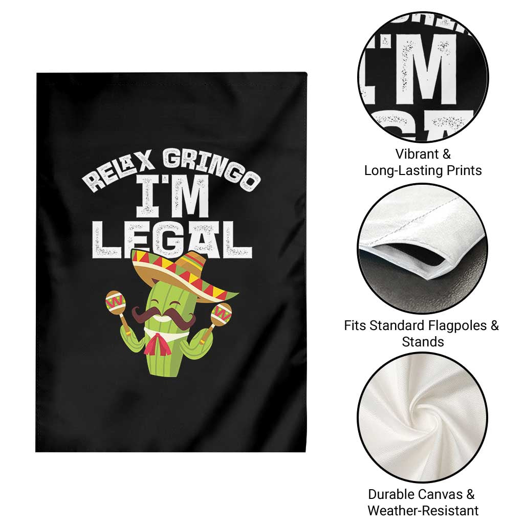 Funny Mexican Immigrant Garden Flag Relax Gringo Im Legal Cinco De Mayo TS10 Print Your Wear