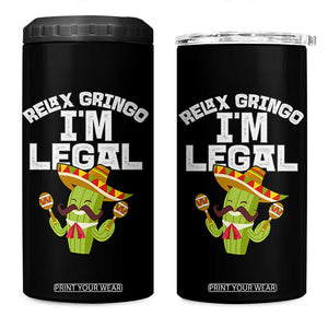 Funny Mexican Immigrant 4 in 1 Can Cooler Tumbler Relax Gringo Im Legal Cinco De Mayo TS10 One Size: 16 oz Black Print Your Wear