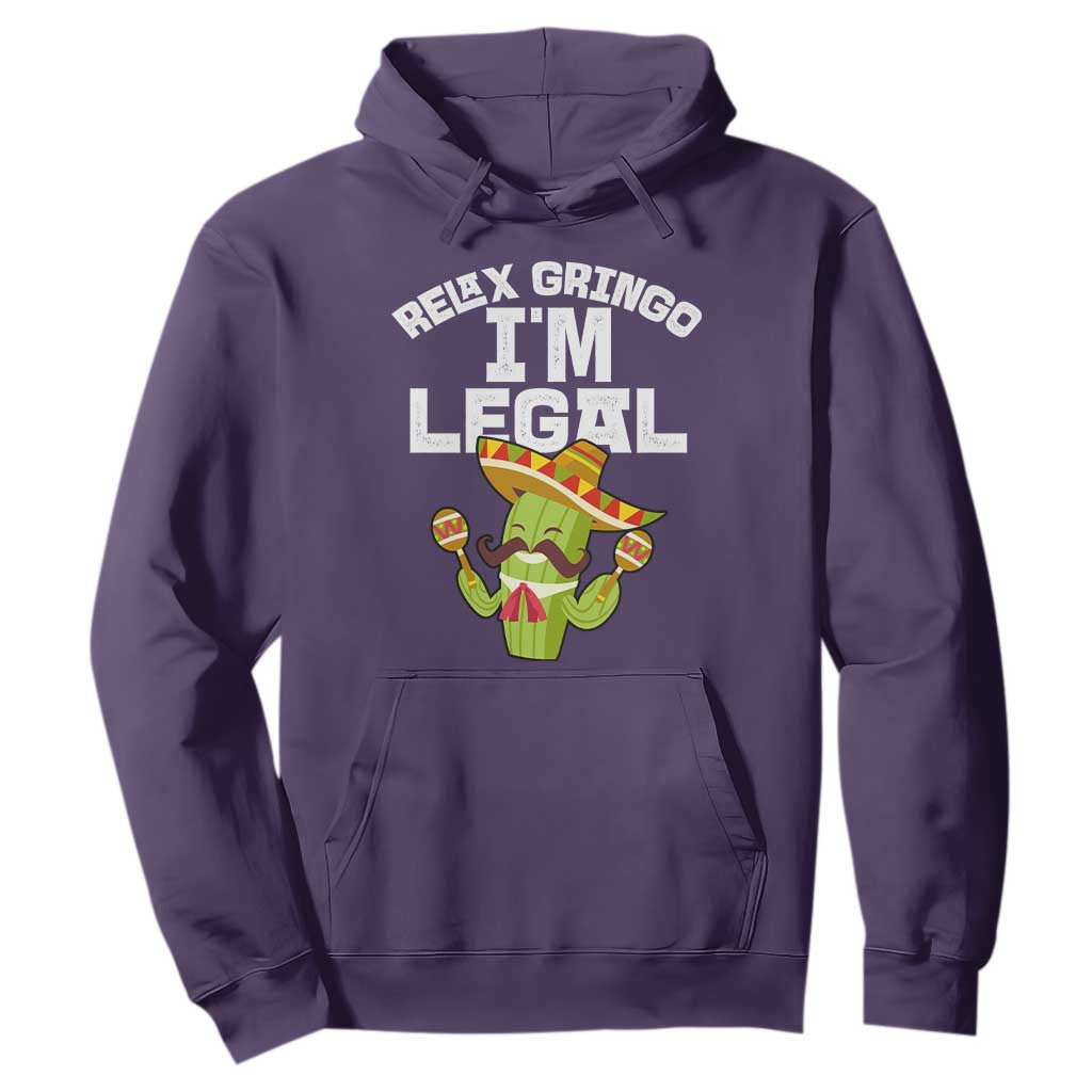 Funny Mexican Immigrant Hoodie Relax Gringo Im Legal Cinco De Mayo TS10 Purple Print Your Wear
