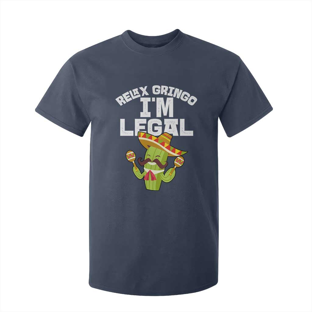 Funny Mexican Immigrant T Shirt For Kid Relax Gringo Im Legal Cinco De Mayo TS10 Navy Print Your Wear