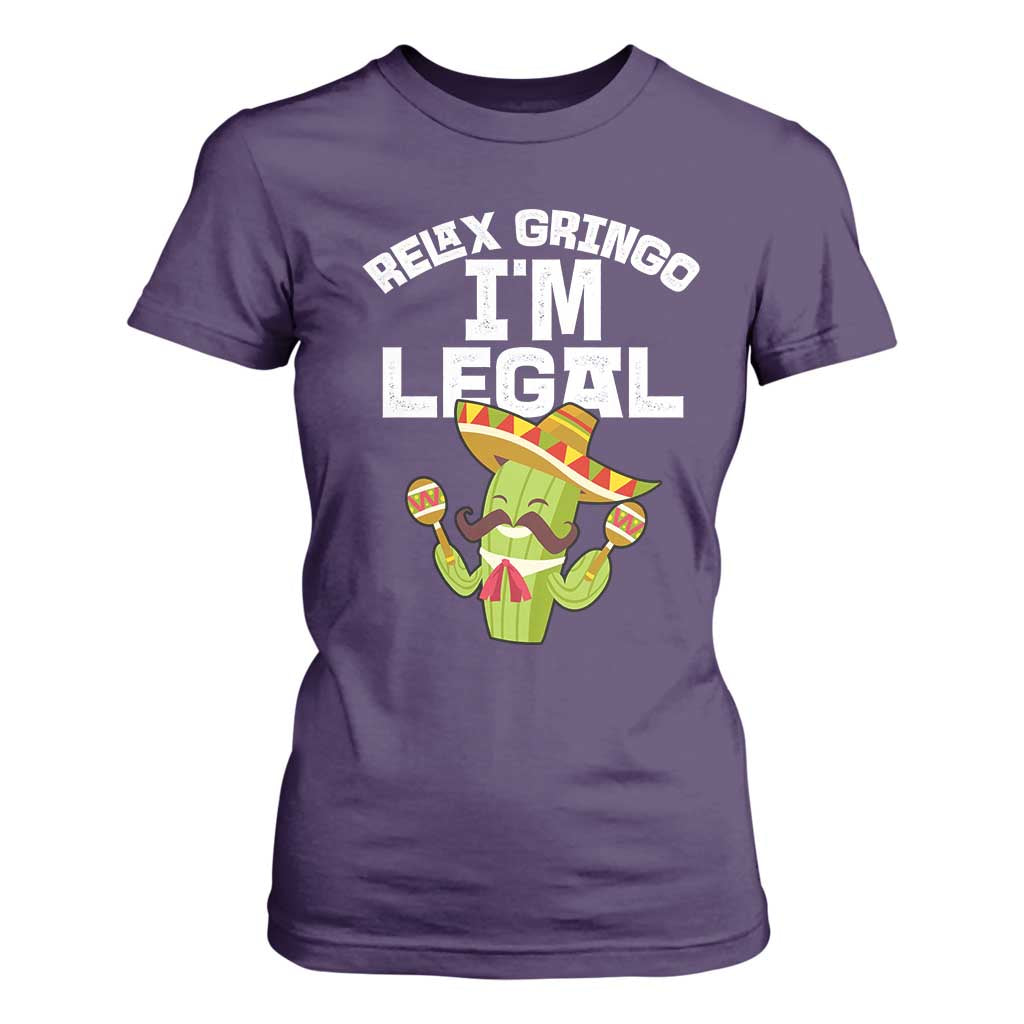 Funny Mexican Immigrant T Shirt For Women Relax Gringo Im Legal Cinco De Mayo TS10 Purple Print Your Wear