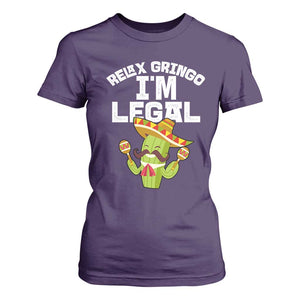 Funny Mexican Immigrant T Shirt For Women Relax Gringo Im Legal Cinco De Mayo TS10 Purple Print Your Wear