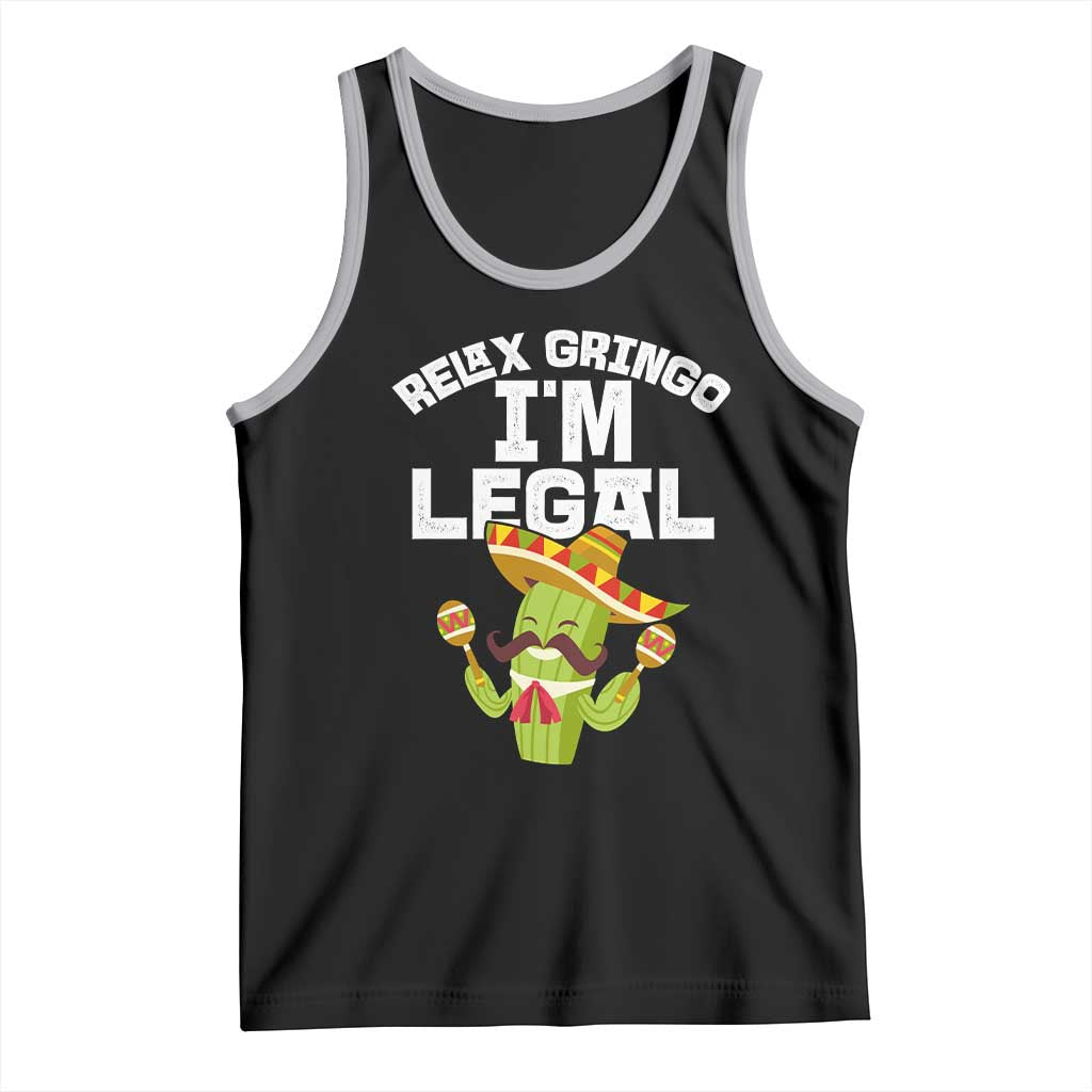 Funny Mexican Immigrant Tank Top Relax Gringo Im Legal Cinco De Mayo TS10 Black Athletic Heather Print Your Wear