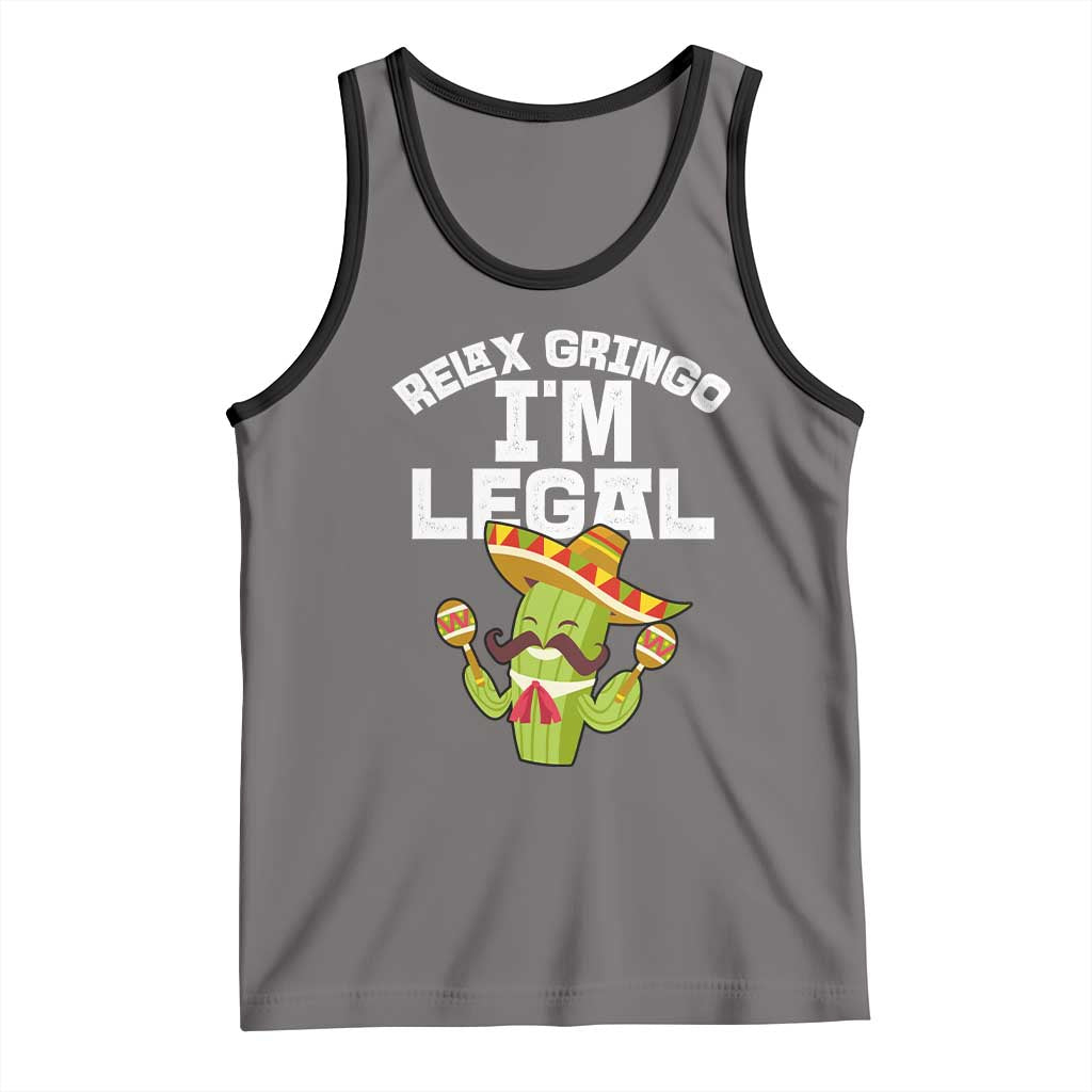 Funny Mexican Immigrant Tank Top Relax Gringo Im Legal Cinco De Mayo TS10 Deep Heather Black Print Your Wear