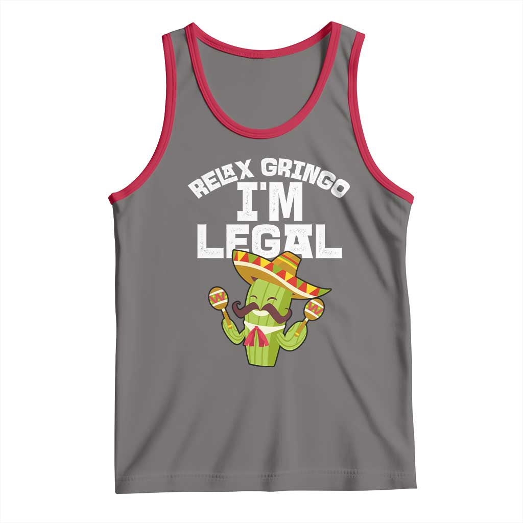 Funny Mexican Immigrant Tank Top Relax Gringo Im Legal Cinco De Mayo TS10 Deep Heather Red Print Your Wear