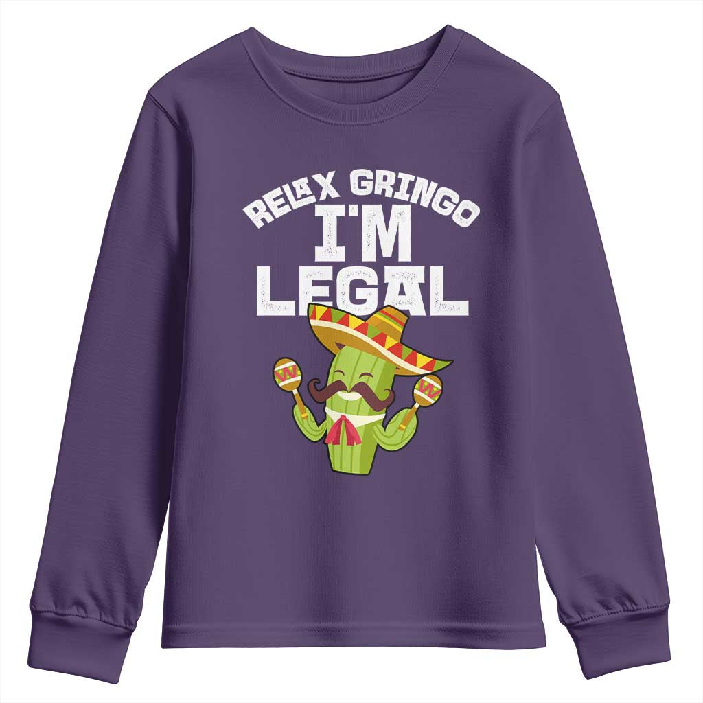 Funny Mexican Immigrant Youth Sweatshirt Relax Gringo Im Legal Cinco De Mayo TS10 Purple Print Your Wear