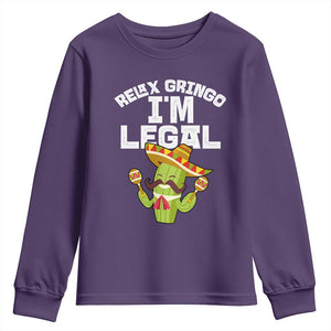 Funny Mexican Immigrant Youth Sweatshirt Relax Gringo Im Legal Cinco De Mayo TS10 Purple Print Your Wear