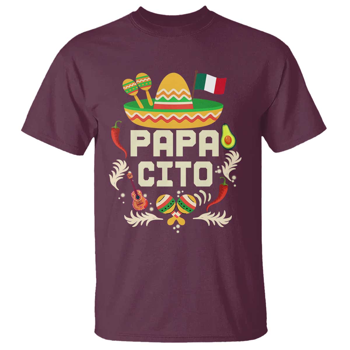 Mexican Dad T Shirt Papa Cito Latino Fathers Day Gift Mexican Pride TS10 Maroon Print Your Wear