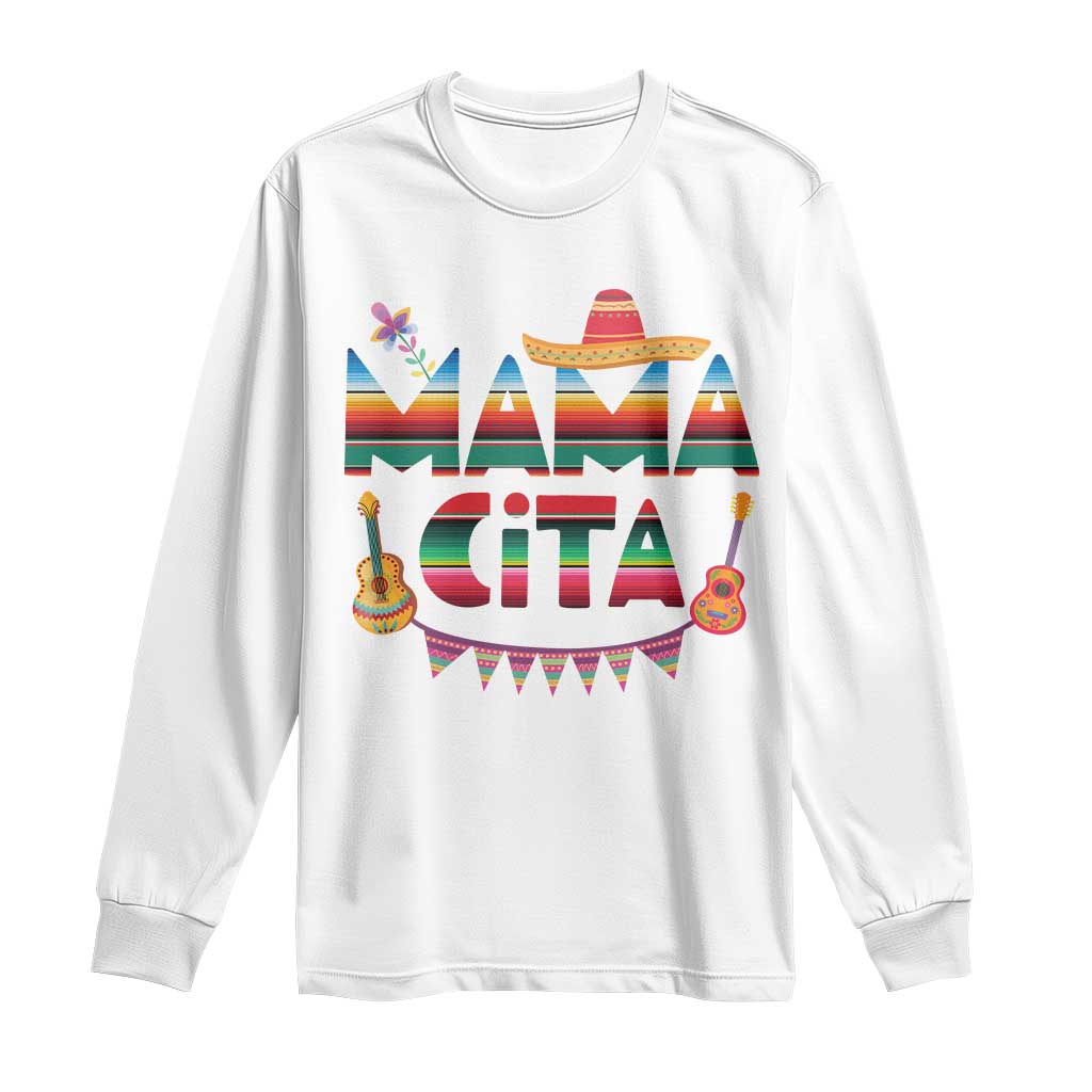 Mama Cita Long Sleeve Shirt Mexican Mom Latina Mothers Day Gift TS10 White Print Your Wear