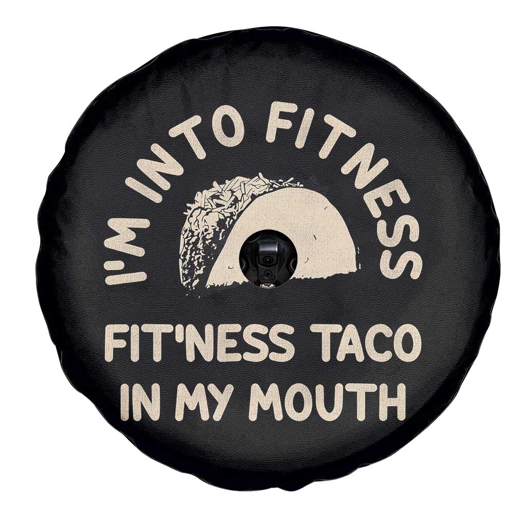 Funny Taco Fitness Spare Tire Cover Im Into Fitness Taco In My Mouth Mexican Humor TS10 Print Your Wear