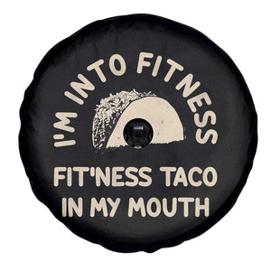 Funny Taco Fitness Spare Tire Cover Im Into Fitness Taco In My Mouth Mexican Humor TS10 Print Your Wear