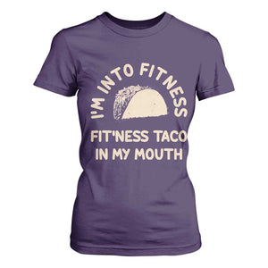Funny Taco Fitness T Shirt For Women Im Into Fitness Taco In My Mouth Mexican Humor TS10 Purple Print Your Wear