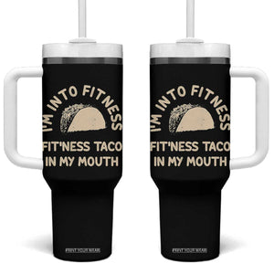 Funny Taco Fitness Tumbler With Handle Im Into Fitness Taco In My Mouth Mexican Humor TS10 One Size: 40 oz Black Print Your Wear