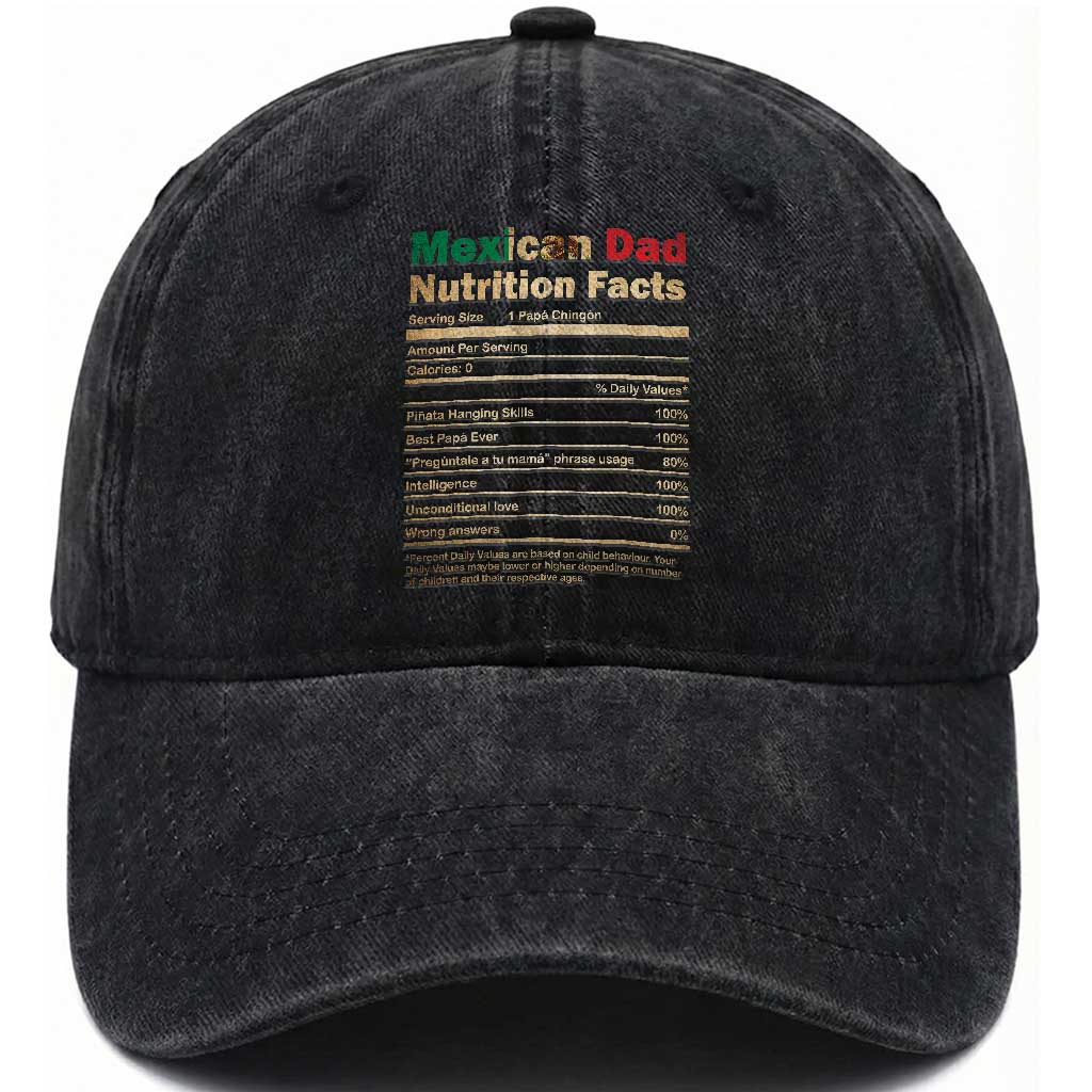 Mexican Dad Washed Cotton Baseball Cap Regalo Para Papa Nutrition Facts TS10 Print Your Wear