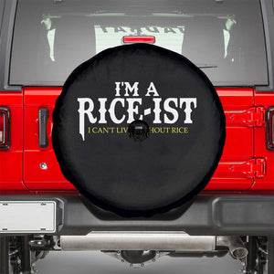 Rice Lover Spare Tire Cover Im a Rice-Ist Rice Asian Food Humor TS10 Black Print Your Wear