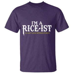 Rice Lover T Shirt Im a Rice-Ist Rice Asian Food Humor TS10 Purple Print Your Wear